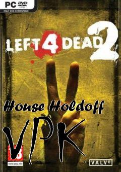 Box art for House Holdoff VPK