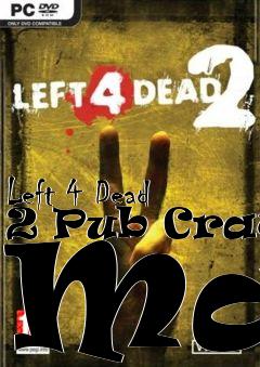 Box art for Left 4 Dead 2 Pub Crawl Map