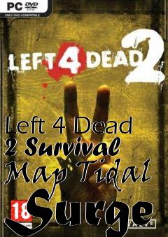Box art for Left 4 Dead 2 Survival Map Tidal Surge