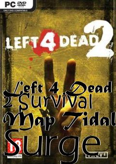 Box art for Left 4 Dead 2 Survival Map Tidal Surge