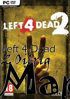 Box art for Left 4 Dead 2 Oilrig Map