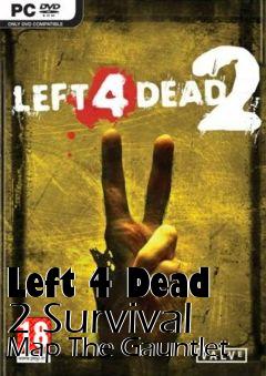 Box art for Left 4 Dead 2 Survival Map The Gauntlet