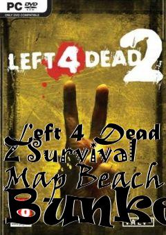 Box art for Left 4 Dead 2 Survival Map Beach Bunker