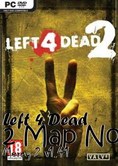 Box art for Left 4 Dead 2 Map No Mercy 2 v1.41