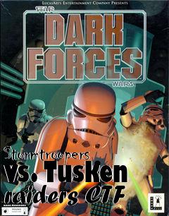 Box art for Stormtroopers vs. Tusken raiders CTF