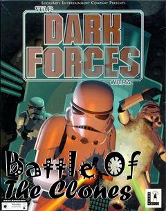 Box art for Battle Of The Clones