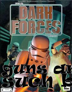 Box art for guns and such b1