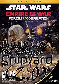 Box art for Battle Over the Eclipse Shipyard (2.0)