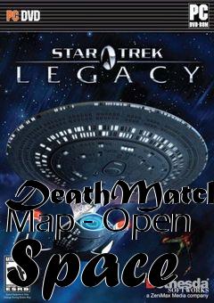 Box art for DeathMatch Map - Open Space