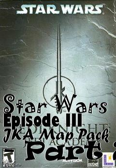 Box art for Star Wars Episode III JKA Map Pack - Part 2