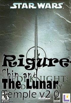 Box art for Rigurefs Ship and The Lunar Temple v2.0