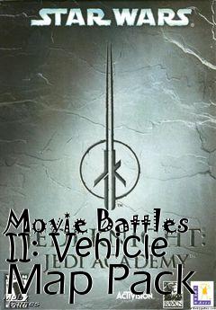 Box art for Movie Battles II: Vehicle Map Pack