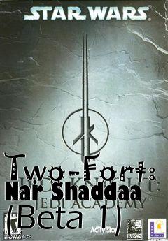 Box art for Two-Fort: Nar Shaddaa (Beta 1)