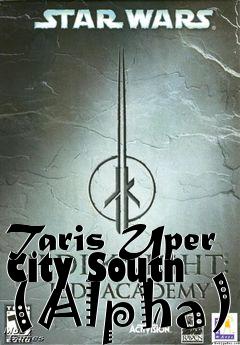 Box art for Taris Uper City South (Alpha)