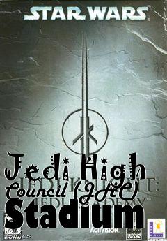 Box art for Jedi High Council (JHC) Stadium