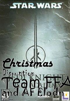 Box art for Christmas Disruption Team FFA and AF Elodn