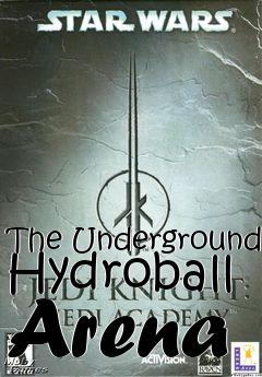 Box art for The Underground Hydroball Arena