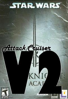 Box art for Attack Cruiser V2