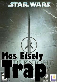 Box art for Mos Eisely Trap