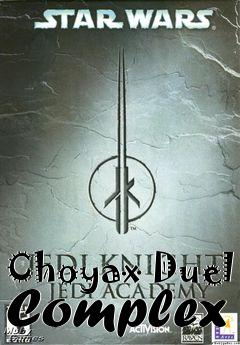 Box art for Choyax Duel Complex