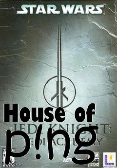 Box art for House of p!ng