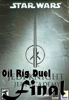 Box art for Oil Rig Duel Final