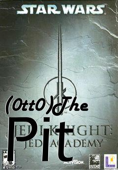 Box art for (0tt0)The Pit