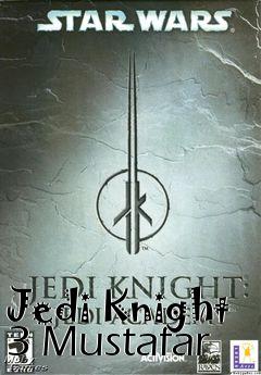 Box art for Jedi Knight 3 Mustafar