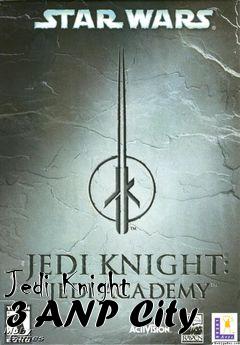 Box art for Jedi Knight 3 ANP City