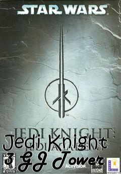 Box art for Jedi Knight 3 GJ Tower