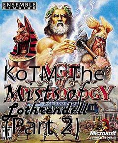 Box art for KoTM: The Mists of Lothrendell (Part 2)