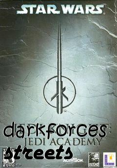 Box art for darkforces streets