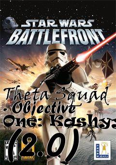 Box art for Theta Squad - Objective One: Kashyyyk (2.0)