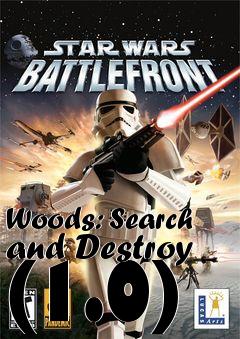 Box art for Woods: Search and Destroy (1.0)