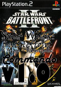 Box art for Star Wars: Battlefront 2 Map - Republic Commando v1.0