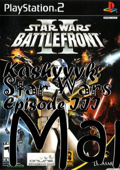 Box art for Kashyyyk: Star Wars Episode III Map