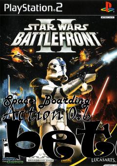 Box art for Space: Boarding Action 0.6 beta