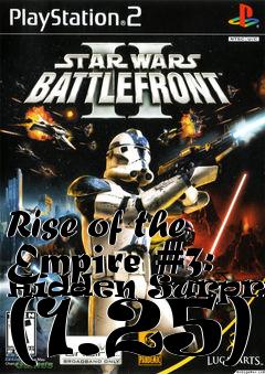 Box art for Rise of the Empire #3: Hidden Surprise (1.25)