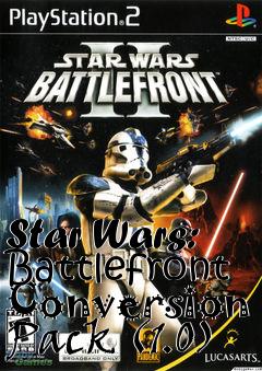 Box art for Star Wars: Battlefront Conversion Pack (1.0)