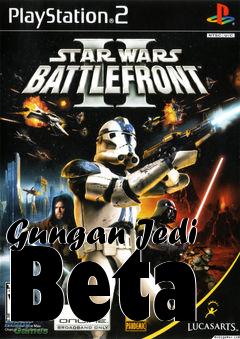 Box art for Gungan Jedi Beta