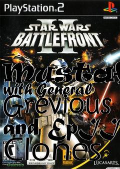 Box art for Mustafar with General Grevious and EpII Clones