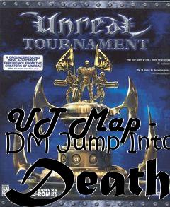 Box art for UT Map - DM Jump Into Death