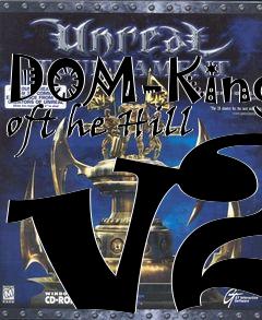 Box art for DOM-King oft he Hill v2