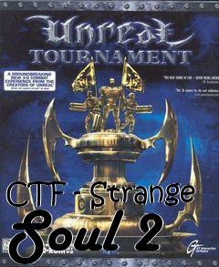 Box art for CTF - Strange Soul 2