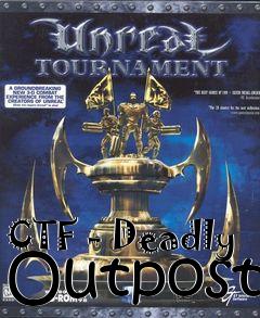 Box art for CTF - Deadly Outpost