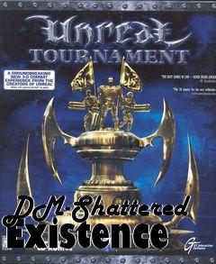 Box art for DM-Shattered Existence