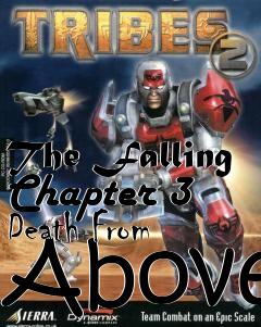 Box art for The Falling Chapter 3 Death From Above