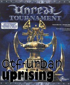 Box art for ctf-urban uprising