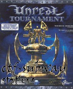 Box art for ctf-subway stations