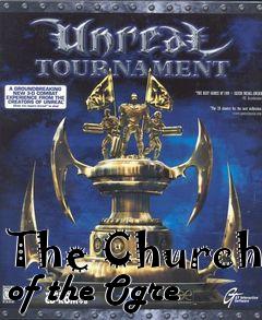 Box art for The Church of the Ogre